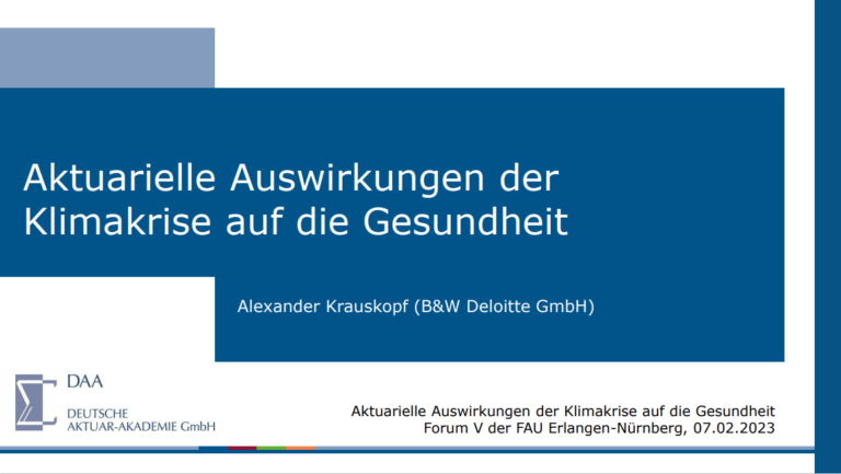 Rückblick Forum V-Versicherungsmathematisches Kolloquium: Herr Alexander Krauskopf zum Thema „Aktuarielle Auswirkungen der Klimakrise auf die Gesundheit“